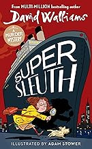 Super Sleuth: New for 2024, a funny crime caper from the bestselling author of Spaceboy