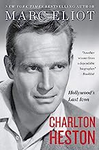 Charlton Heston: Hollywood's Last Icon