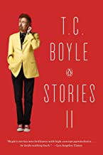 T.C. Boyle Stories: The Collected Stories of T. Coraghessan Boyle: 2