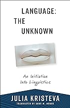 Language - The Unknown: An Initiation into Linguistics