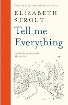 Tell Me Everything: From the Booker-shortlisted author