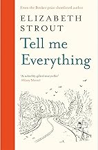 Tell Me Everything: From the Booker-shortlisted author