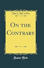 On the Contrary (Classic Reprint)
