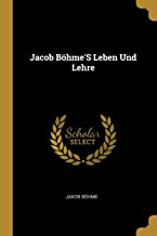 GER-JACOB BOHMES LEBEN UND LEH