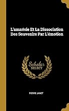 L'amnsie Et La Dissociation Des Souvenirs Par L'motion