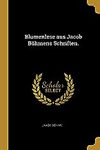 Blumenlese Aus Jacob Bhmens Schriften.