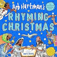 Bob Hartman's Rhyming Christmas: The Nativity Story Told as a Poem, with Fun-filled Pictures and Pages to Colour in