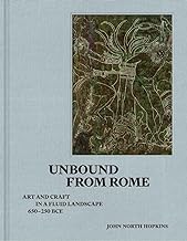 Unbound from Rome: Art and Craft in a Fluid Landscape, Ca. 650-250 Bce