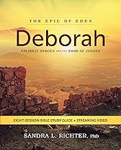 Deborah Bible Study Guide Plus Streaming Video: Unlikely Heroes and the Book of Judges