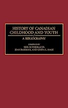 [Contemporary Canadian Childhood and Youth: A Bibliography] (By: Neil Sutherland) [published: January, 1993]