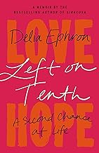 Left on Tenth: A Second Chance at Life: A Memoir