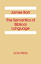 The Semantics of Biblical Language