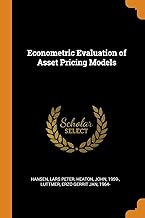 Econometric Evaluation of Asset Pricing Models