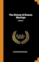 The History Of Human Marriage Volume 1