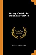 History of Frackville, Schuylkill County, Pa