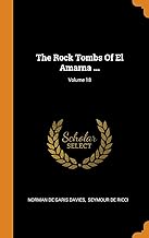 The Rock Tombs of El Amarna ...; Volume 18