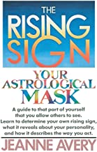 The Rising Sign: Your Astrological Mask