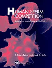 Human Sperm Competition: Copulation, Masturbation and Infidelity