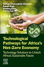 Technological Pathways for Africa's Net-zero Economy: Technology Solutions to Unlock Africa’s Sustainable Future