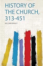 History of the Church, 313-451