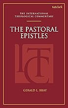 The Pastoral Epistles: An International Theological Commentary