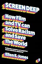 Screen Deep: How film and TV can solve racism and save the world