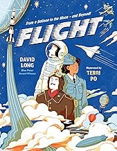 Flight: From a Balloon to the Moon - and Beyond