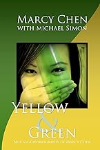 Yellow & Green: Not an Autobiography of Marcy Chen: Volume 1