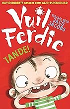 Vuil Ferdie Tande!