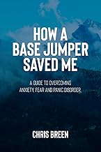 How a Base Jumper Saved Me