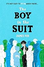 The Boy in the Suit (an extraordinary, moving, funny debut to make you laugh and cry)