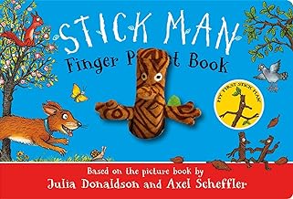 Stick Man Finger Puppet Book: an interactive puppet book from the number one bestselling author and illustrator of The Gruffalo, Stick Man and Zog!