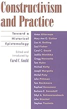 Constructivism and Practice: Toward a Historical Epistemology