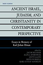 Ancient Israel, Judaism, and Christianity in Contemporary Perspective: Essays in Memory of Karl-Johan Illman