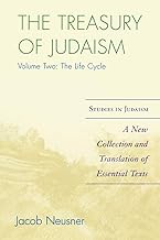 The Treasury of Judaism: A New Collection and Translation of Essential Texts, 2nd Edition