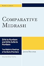 Comparative Midrash: Sifre to Numbers and Sifre Zutta to Numbers (Studies in Judaism): Sifré to Numbers and Sifré Zutta to Numbers, Volume 1