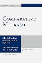 Comparative Midrash: SifrZ to Numbers and SifrZ Zutta to Numbers: Sifré to Numbers and Sifré Zutta to Numbers, Volume 2