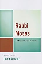 Rabbi Moses: A Documentary Catalogue