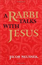 A Rabbi Talks With Jesus