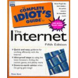 The Complete Idiot's Guide To The Internet Fifth Edition