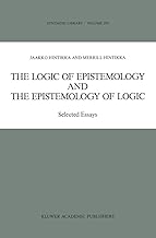 The Logic of Epistemology and the Epistemology of Logic: Selected Essays: 200