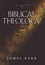 The Concept of Biblical Theology: An Old Testament Perspective