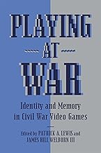 Playing at War: Identity and Memory in Civil War Video Games