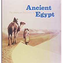 The American Discovery of Ancient Egypt