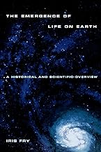 The Emergence of Life on Earth: A Historical and Scientific Overview