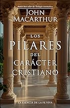 Los Pilares del Carácter Cristiano (the Pillars of Christian Character)