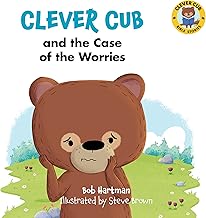 Clever Cub and the Case of the Worries