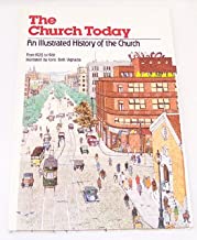 The Church Today: From 1920 to 1981 (An Illustrated History of the Church)
