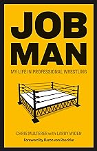 Job Man: My Life in Professional Wrestling