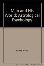 Man and His World: Astrological Psychology